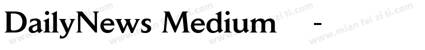 DailyNews Medium字体下载字体转换
